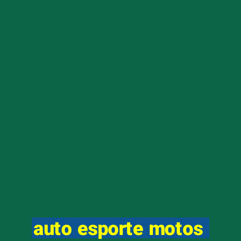 auto esporte motos